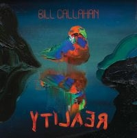 Callahan Bill - Yti?A?? ryhmässä ME SUOSITTELEMME / Årsbästalistor 2022 / Mojo 22 @ Bengans Skivbutik AB (4183860)