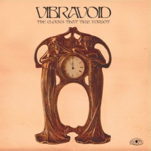 Vibravoid - Clocks That Time Forgot The (Vinyl ryhmässä VINYYLI @ Bengans Skivbutik AB (4183960)