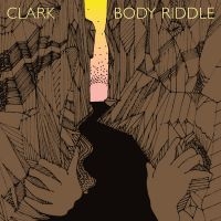 Clark - Body Riddle ryhmässä VINYYLI @ Bengans Skivbutik AB (4184211)