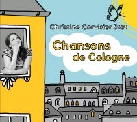 Christine Corvisier 5Tet - Chansons De Cologne ryhmässä CD @ Bengans Skivbutik AB (4184253)