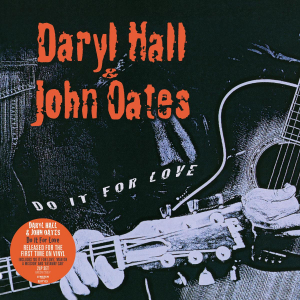 Daryl Hall & John Oates - Do It For Love ryhmässä ME SUOSITTELEMME / Joululahjavinkki: CD @ Bengans Skivbutik AB (4184319)