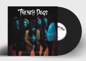 Trench Dogs - Stockholmiana (Black Vinyl) ryhmässä VINYYLI @ Bengans Skivbutik AB (4184378)