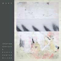 Location Services With Hunter Wilso - Wake ryhmässä VINYYLI @ Bengans Skivbutik AB (4184500)