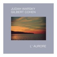 Warsky Judah & Cohen Gilbert - L'aurore ryhmässä VINYYLI @ Bengans Skivbutik AB (4184505)