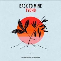 Various Artists - Back To Mine: Tycho ryhmässä CD @ Bengans Skivbutik AB (4184550)