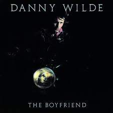 Danny wilde - Boyfriend ryhmässä CD @ Bengans Skivbutik AB (4184556)