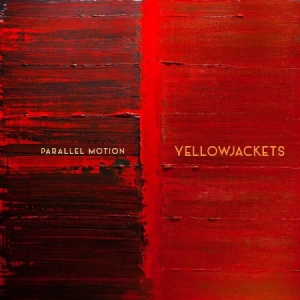 Yellowjackets - Parallel Motion ryhmässä ME SUOSITTELEMME / Årsbästalistor 2022 / JazzTimes 22 @ Bengans Skivbutik AB (4184634)