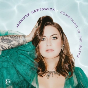 Hartswick Jennifer - Something In The Water ryhmässä CD @ Bengans Skivbutik AB (4184636)