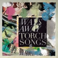 Ways Away - Torch Songs ryhmässä VINYYLI @ Bengans Skivbutik AB (4185138)