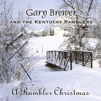 Brewer Gary & The Kentucky Ramblers - A Rambler Christmas ryhmässä CD @ Bengans Skivbutik AB (4185172)