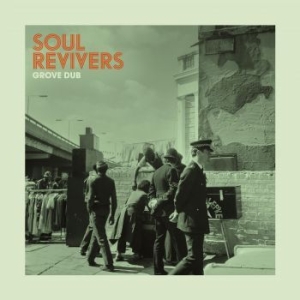 Soul Revivers - Grove Dub ryhmässä CD @ Bengans Skivbutik AB (4185176)