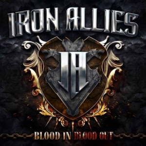 Iron Allies - Blood In Blood Out (Digipack) ryhmässä CD @ Bengans Skivbutik AB (4185221)