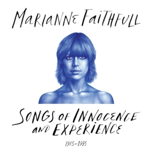 Marianne Faithfull - Songs Of Innocence And Experience 1 ryhmässä Minishops / Marianne Faithfull @ Bengans Skivbutik AB (4185265)