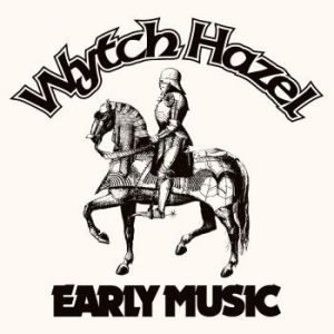 Wytch Hazel - Early Music (Triple 7-Inch Pack) ryhmässä VINYYLI @ Bengans Skivbutik AB (4185293)