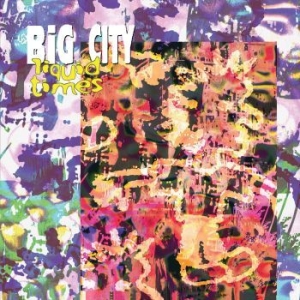 Big City - Liquid Times ryhmässä VINYYLI @ Bengans Skivbutik AB (4185429)