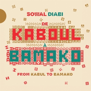 Sowal Diabi - De Kaboul A Bamako ryhmässä VINYYLI @ Bengans Skivbutik AB (4185550)