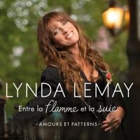 Lemay Lynda - Entre La Flamme Et La Suie (Amours ryhmässä CD @ Bengans Skivbutik AB (4185987)