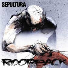 Sepultura - Roorback ryhmässä Minishops / Sepultura @ Bengans Skivbutik AB (4186053)