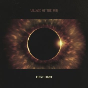 Village Of The Sun - First Light ryhmässä VINYYLI @ Bengans Skivbutik AB (4186175)