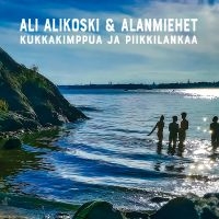 Ali Alikoski & Alanmiehet - Kukkakimppua Ja Piikkilankaa ryhmässä CD @ Bengans Skivbutik AB (4186242)