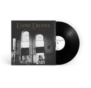 Empire Drowns - Nothing (Vinyl Lp) ryhmässä VINYYLI @ Bengans Skivbutik AB (4186243)