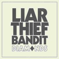 Liar Thief Bandit - Diamonds Lp (Green Vinyl) ryhmässä -Start Jan R2 @ Bengans Skivbutik AB (4186376)