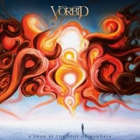 Vorbid - A Swan By The Edge Of Mandala ryhmässä CD @ Bengans Skivbutik AB (4186509)