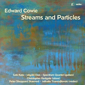 Cowie Edward - Streams & Particles ryhmässä ME SUOSITTELEMME / Joululahjavinkki: CD @ Bengans Skivbutik AB (4186677)