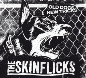 Skinflicks The - Old Dogs, New Tricks ryhmässä CD @ Bengans Skivbutik AB (4186879)