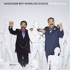 Handsome Boy Modeling School - White People ryhmässä ME SUOSITTELEMME / Joululahjavinkki: Vinyyli @ Bengans Skivbutik AB (4186945)