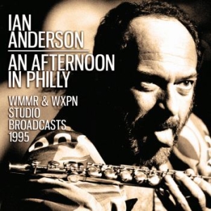 Anderson Ian - An Afternoon In Philly (Live Broadc ryhmässä CD @ Bengans Skivbutik AB (4187487)