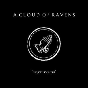 A Cloud Of Ravens - Lost Hymns ryhmässä CD @ Bengans Skivbutik AB (4187705)