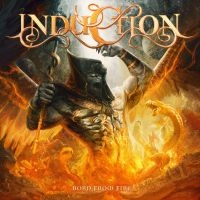 Induction - Born From Fire ryhmässä CD @ Bengans Skivbutik AB (4187759)