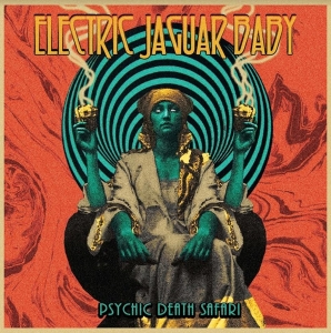 Electric Jaguar Baby - Psychic Death Safari ryhmässä ME SUOSITTELEMME / Joululahjavinkki: CD @ Bengans Skivbutik AB (4188247)