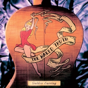 Golden Earring - Naked Truth ryhmässä VINYYLI @ Bengans Skivbutik AB (4188402)