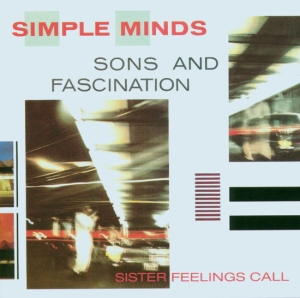 Simple Minds - Sons And Fascination ryhmässä ME SUOSITTELEMME / Suosituimmat uutiset - CD @ Bengans Skivbutik AB (4188479)