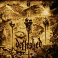 Defleshed - Grind Over Matter ryhmässä CD @ Bengans Skivbutik AB (4189137)