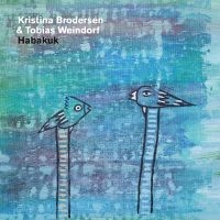 Brodersen Kristina & Weindorf Tobia - Habakuk ryhmässä CD @ Bengans Skivbutik AB (4189174)