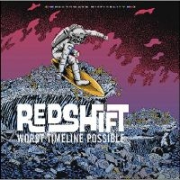 Redshift - Worst Timeline Possible (Vinyl Lp + ryhmässä VINYYLI @ Bengans Skivbutik AB (4189209)