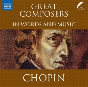 Chopin Frederic - Great Composers In Words & Music ryhmässä ME SUOSITTELEMME / Joululahjavinkki: CD @ Bengans Skivbutik AB (4189701)