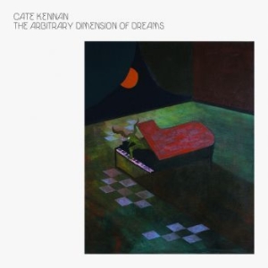 Cate Kennan - The Arbitrary Dimension Of Dreams ryhmässä VINYYLI @ Bengans Skivbutik AB (4189728)