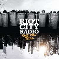 Riot City Radio - Time Will Tell (Black/White Marbled ryhmässä VINYYLI @ Bengans Skivbutik AB (4189850)