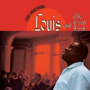 Louis & His All Sta Armstrong - Louis And The Good Book ryhmässä VINYYLI @ Bengans Skivbutik AB (4189899)