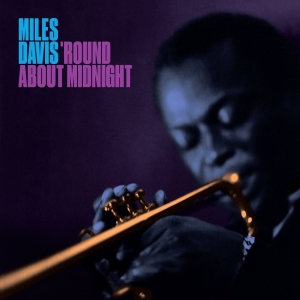 Miles Davis - Round About Midnight ryhmässä Minishops / Miles Davis @ Bengans Skivbutik AB (4189900)