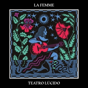 La Femme - Teatro Lucido ryhmässä VINYYLI @ Bengans Skivbutik AB (4189911)