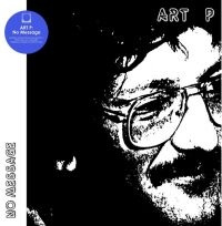 Art P - No Message ryhmässä VINYYLI @ Bengans Skivbutik AB (4190195)