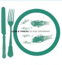 Loom & Thread - Island Grammar ryhmässä CD @ Bengans Skivbutik AB (4190342)