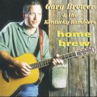 Brewer Gary & The Kentucky Ramblers - Home Brew ryhmässä CD @ Bengans Skivbutik AB (4190405)