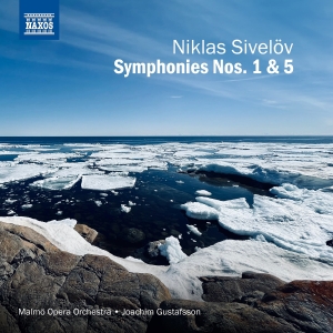 Sivelöv Niklas - Symphonies Nos. 1 & 5 ryhmässä CD @ Bengans Skivbutik AB (4190445)