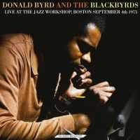 Byrd Donald And The Blackbyrds - Live At The Jazz Workshop, Boston S ryhmässä VINYYLI @ Bengans Skivbutik AB (4190612)